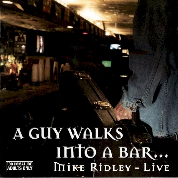 A Guy Walks Into a Bar...Mike Ridley - Live